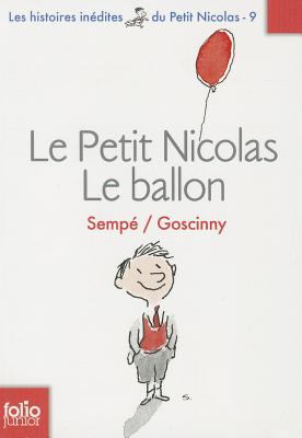 Le Petit Nicolas : le ballon et autes histoires inédites