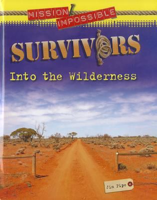 Survivors : into the wilderness