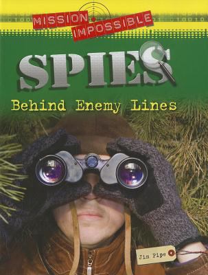 Spies : behind enemy lines