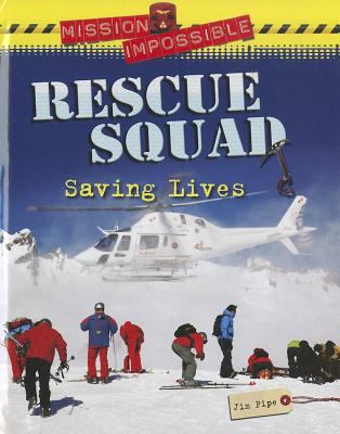 Rescue squad : saving lives