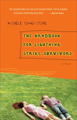 The handbook for lightning strike survivors : a novel