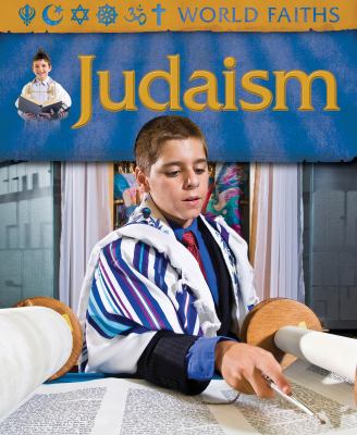 Judaism : worship, festivals and ceremonies from around the world