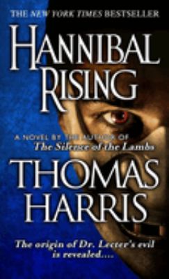 Hannibal rising : a novel