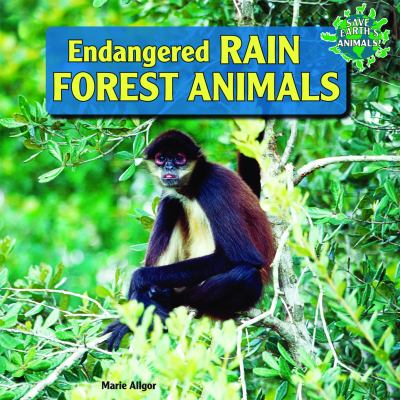 Endangered rain forest animals