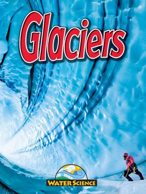 Glaciers : water science
