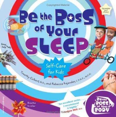 Be the boss of your sleep : self-care for kids
