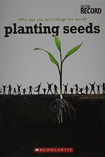Planting seeds : who says you can't change the world?