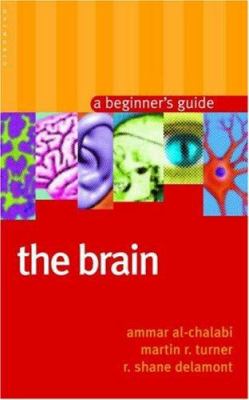 The brain : a beginner's guide