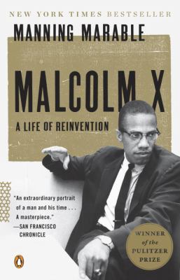 Malcolm X : a life of reinvention