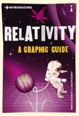 Introducing relativity : [a graphic guide]