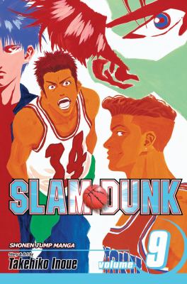 Slam dunk. Vol. 9, A team of troubled teens /