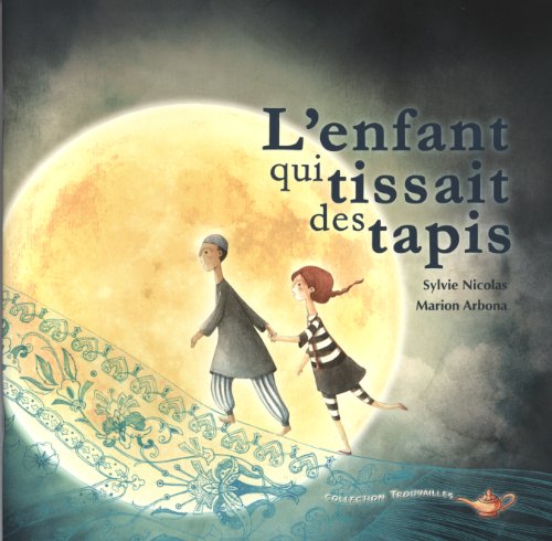 L'enfant qui tissait des tapis