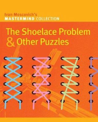 The shoelace problem & other puzzles