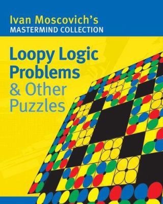 Loopy logic problems & other puzzles