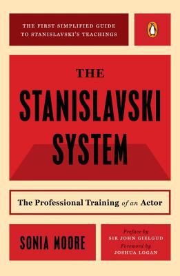 The Stanislavski system : the professional training of an actor