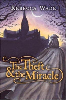 The theft & the miracle