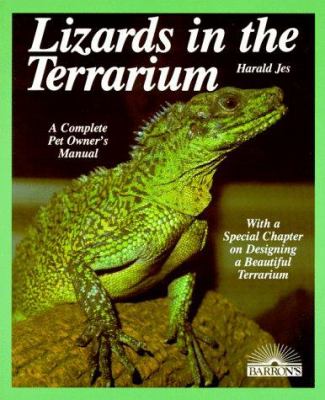 Lizards in the terrarium : buying, feeding, care, sicknesses, with a special chapter on setting up rain-forest, desert, and water terrariums