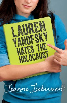 Lauren Yonofsky hates the Holocaust