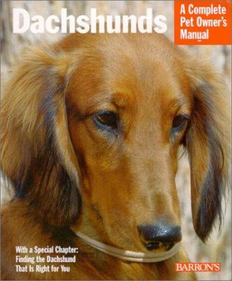 Dachshunds : everything about purchase, care, nutrition, and behavior