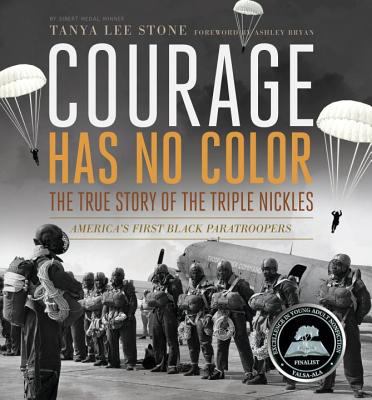Courage has no color : the true story of the Triple Nickles : America's first Black paratroopers