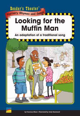 Looking for the muffin man : an adaptation of a traditional song