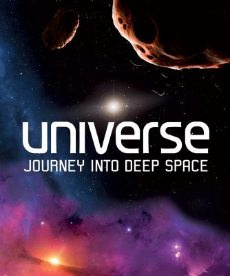 Universe : journey into deep space