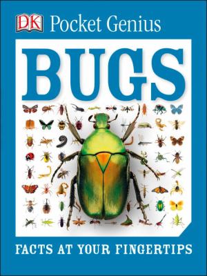 Bugs : facts at your fingertips