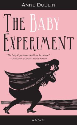 The baby experiment : a novel