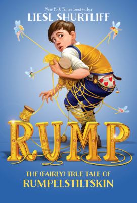 Rump : the true story of Rumpelstiltskin