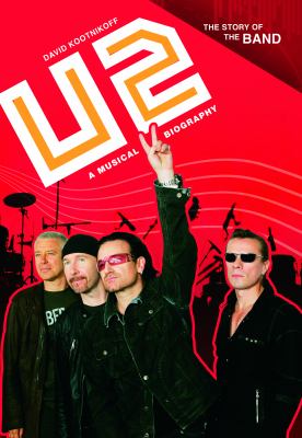 U2 : a musical biography