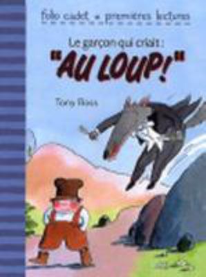 Le garçon qui criait: "au loup!"