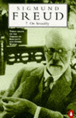 On sexuality : three essays on the theory of sexuality and other works