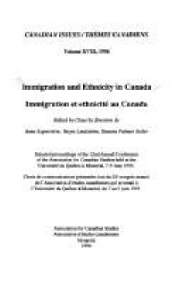 Immigration and ethnicity in Canada : selected proceedings of the 22nd Annual Conference of the Association for Canadian Studies held at the Université du Québec à Montréal, 7-9 June 1995