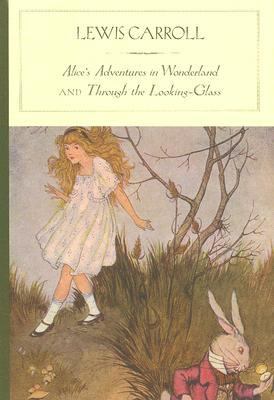 Alice's adventures in Wonderland ; and, Through the looking-glass and what Alice found there