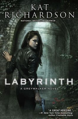 Labyrinth : a Greywalker novel