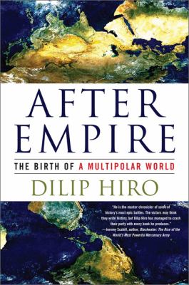 After empire : the birth of a multipolar world