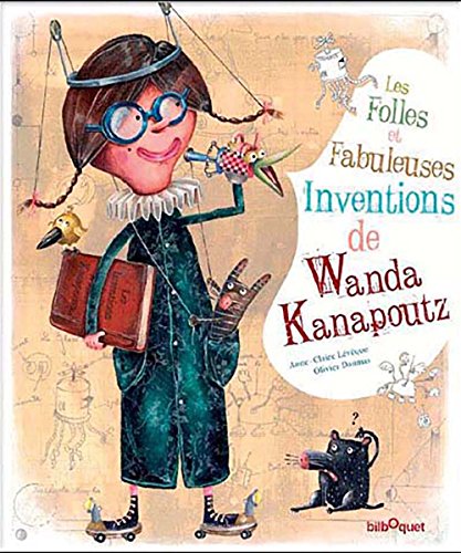 Les folles et fabuleuses inventions de Wanda Kanapoutz
