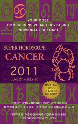 Cancer 2011 : June 21-July 20.