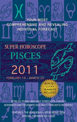 Pisces 2011 : February 19-March 20.