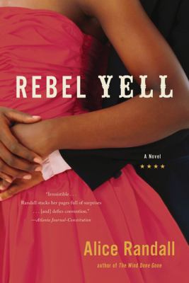 Rebel Yell : a novel