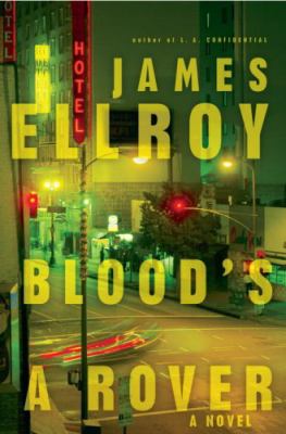 Blood's a rover : a novel
