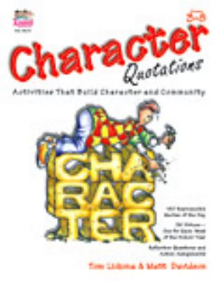 Character quotations : activities that build character and community