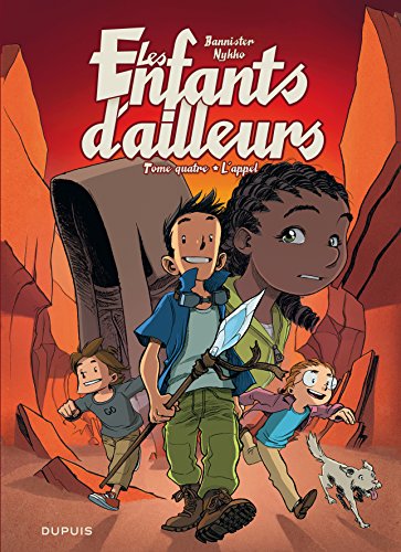 Les enfants d'ailleurs. 4, L'appel