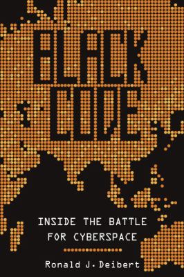 Black code : inside the battle for cyberspace