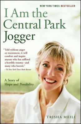 I am the Central Park Jogger : a story of hope and possibility