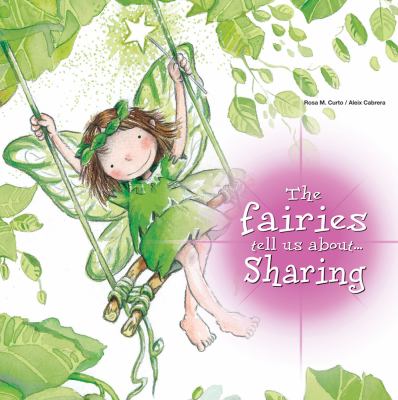 The fairies tell us about-- sharing