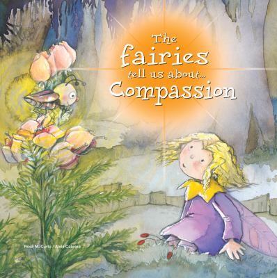 The fairies tell us about-- compassion