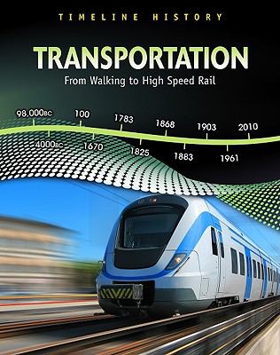 Transportation : from walking to high speed rail