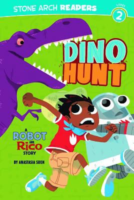 Dino hunt : a Robot and Rico story