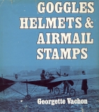 Goggles, helmets, and airmail stamps